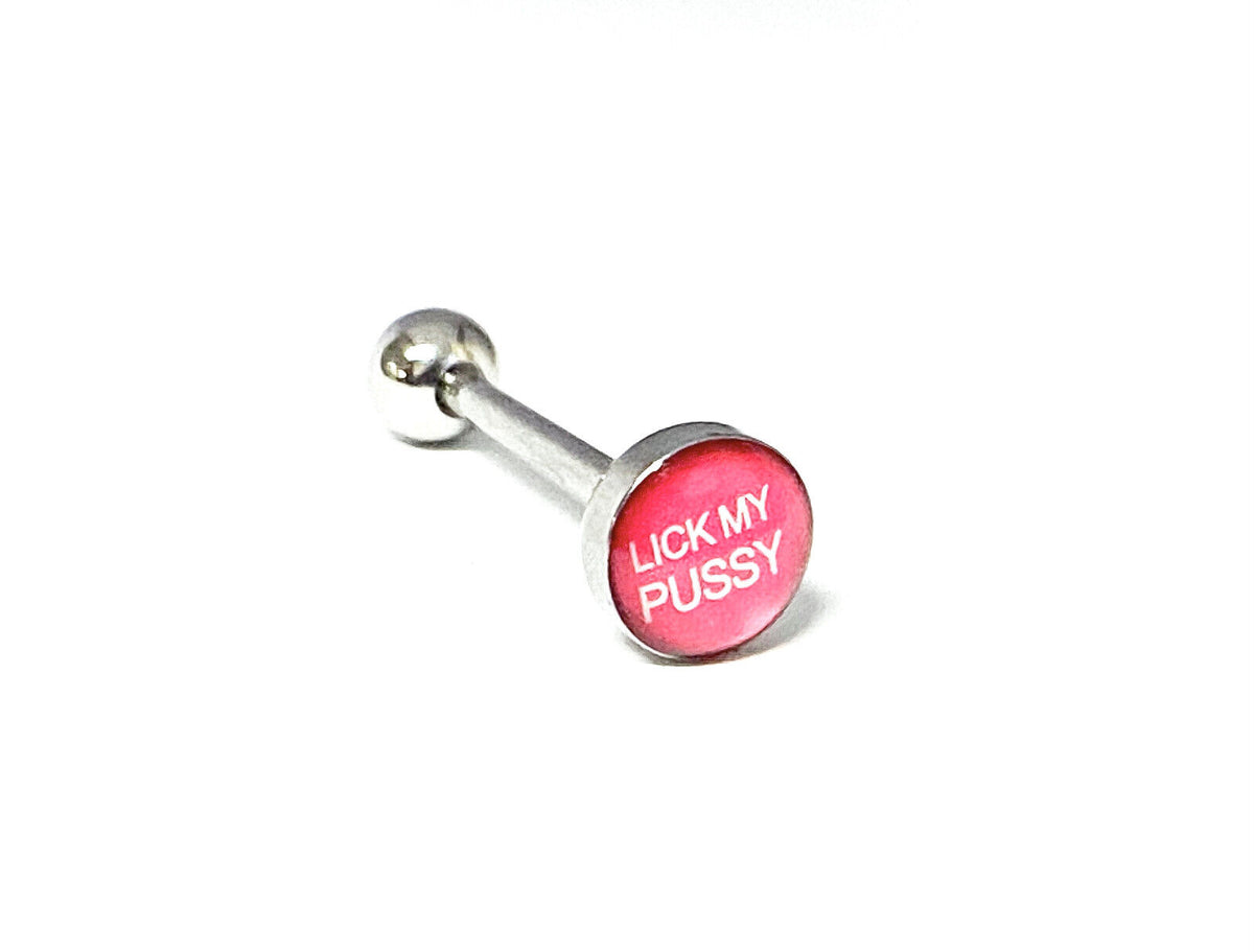 1pc Dome Logo Tongue Ring - choose from Adult Sayings, Sex, Bad Words +more! (Logo Style: Lick My Pussy)